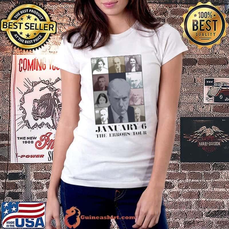 Heathergtv Donald Trump January 6 The Errors Tour Shirt Ladiestee