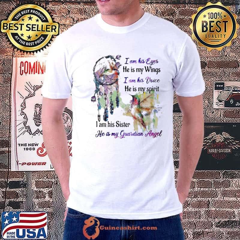 I am his eyes he is my wings his sister guardian angel birds watercolor shirt