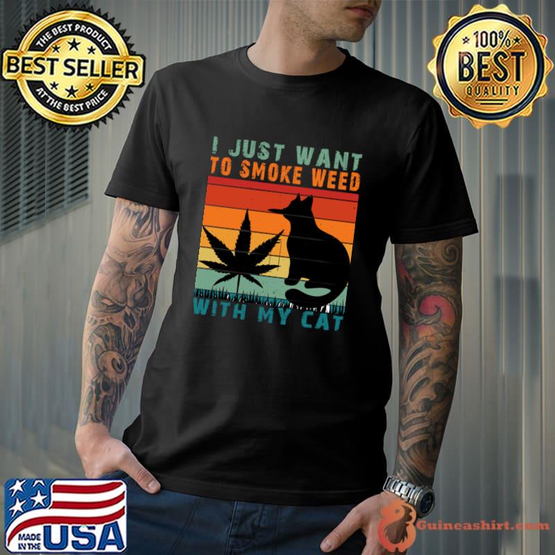 I just want to smoke weed cat and cannabis vintage T-Shirt Unisex