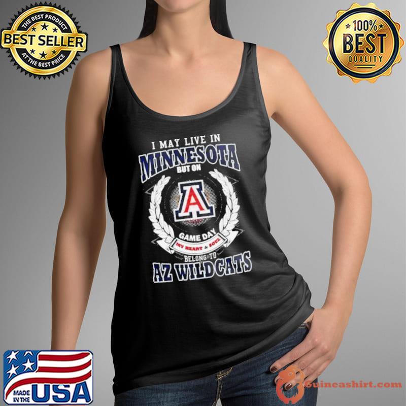 I May Live In Minnesota But On Game Day My Heart & Soul Belong To Arizona Wildcats Shirt Tank Top