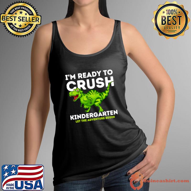 I'm Ready For Kindergarten Let The Adventure Begin Dinosaure T-Shirt