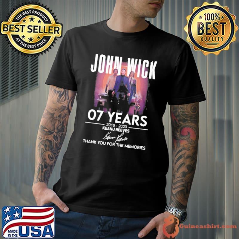 John Wick 07 Years 2016 2023 Keanu Reeves Signature Thank You For The Memories Shirt