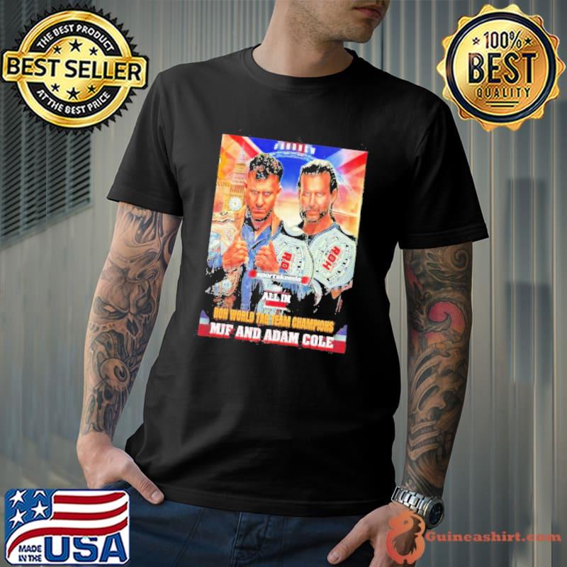 Maxwell jacob friedman and adam cole are your new roh world tag team champions 2023 shirt