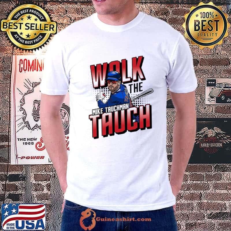 Mike Tauchman Walk The Tauch Shirt