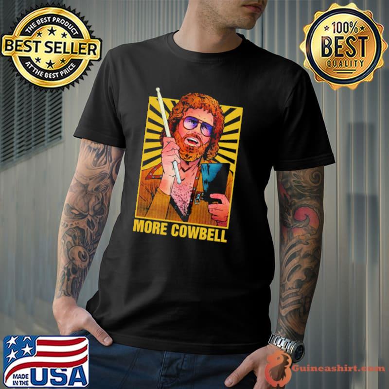 More Cowbell Retro Meme shirt