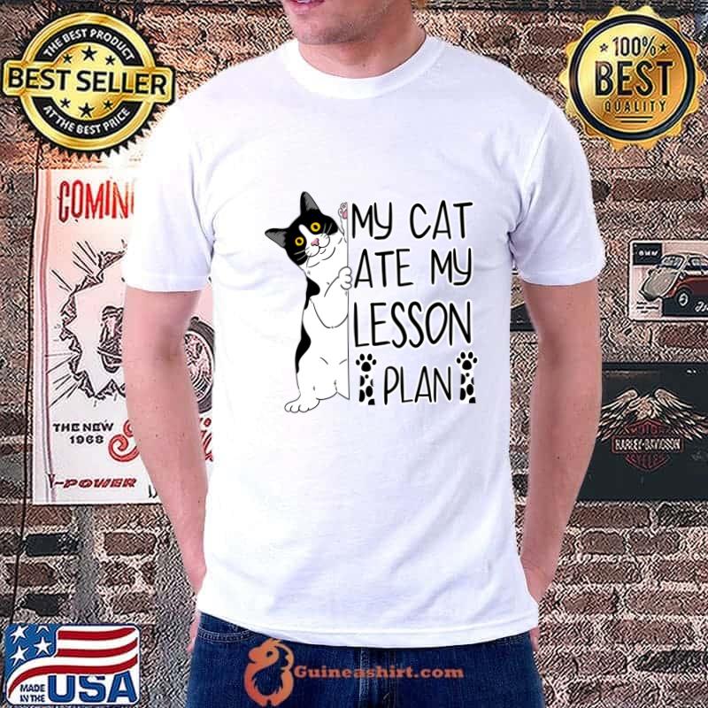My Cat Ate My Lesson Plan Teacher Cat T-Shirt