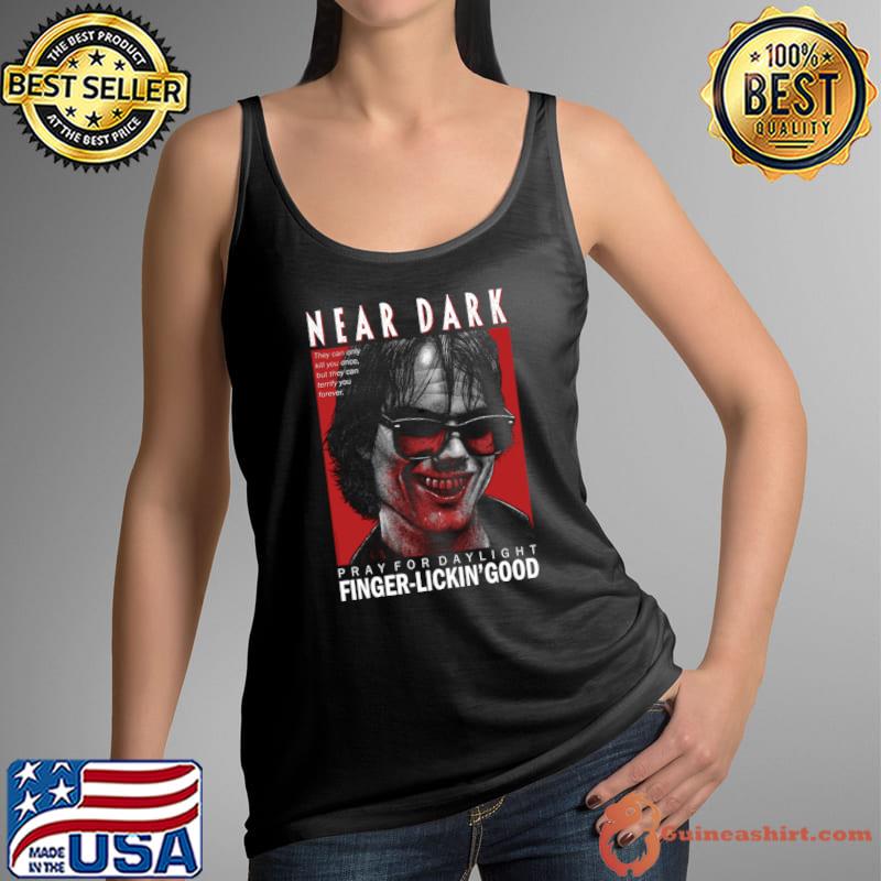 Near Dark Pray For Day Light Finger-Lickin' Good Severen Cult T-Shirt