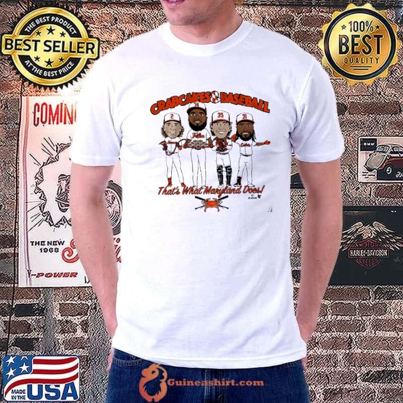 Nice crab cakes & baseball that's what maryland does shirt