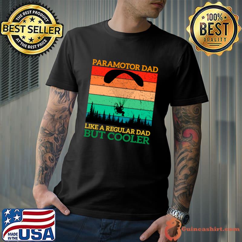 Paramotor Dad Like A Regular Dad But Cooler Vintage T-Shirt Unisex