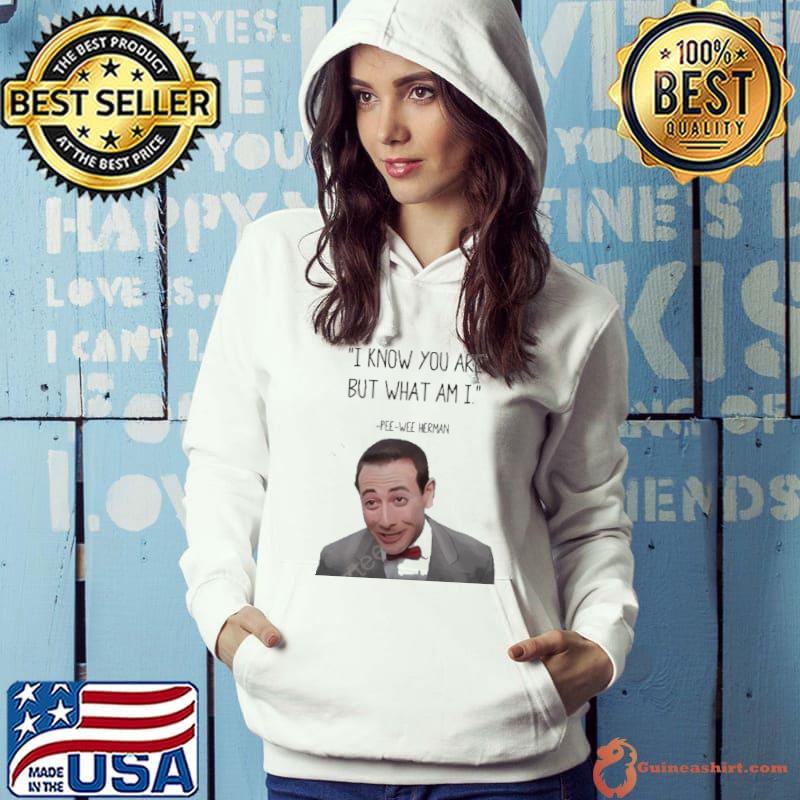 Pee-Wee herman I know you are but what am I photo s Hoodie