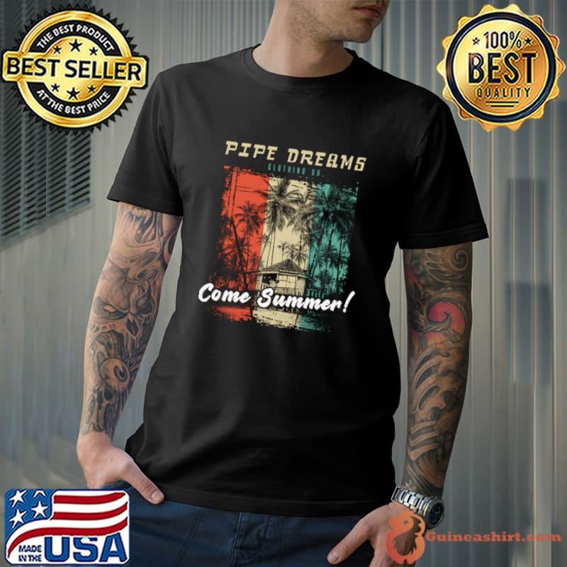 Pipe Dreams Come Summer Palms Tree Vintage T-Shirt