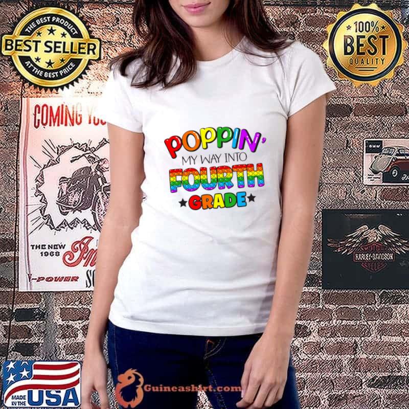 Poppin My Way Into Fourth Grade School Lgbt Stars T-Shirt Ladiestee