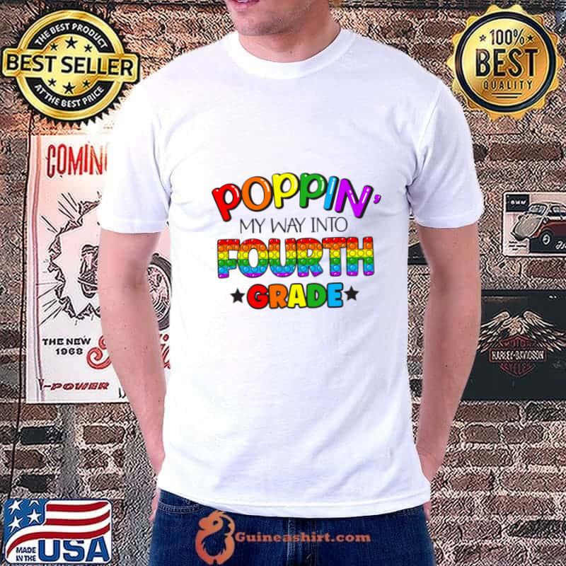 Poppin My Way Into Fourth Grade School Lgbt Stars T-Shirt