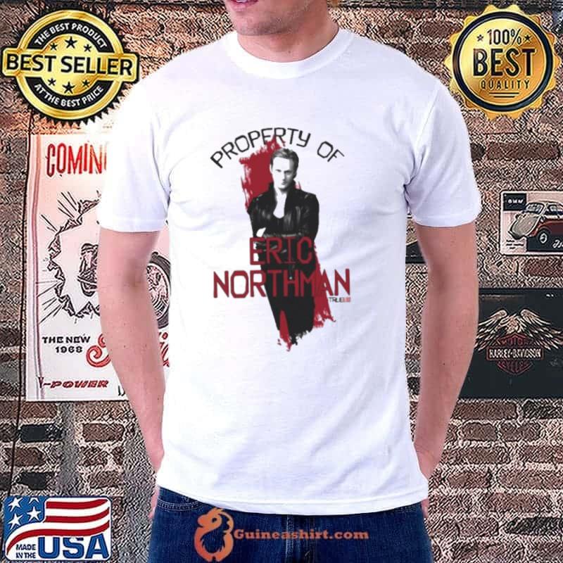 Property Of Eric Northman Shirt