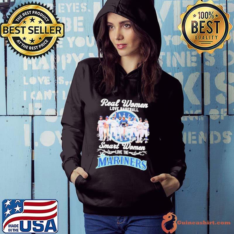 Product real Women Love Baseball Smart Women Love The Mariners Team Shirt,  hoodie, sweater, long sleeve and tank top