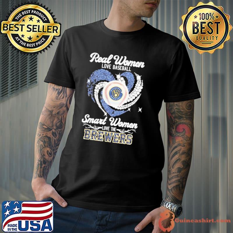 Real Women Love Baseball Smart Women Love The Milwaukee Brewers Heart Diamonds Shirt Unisex
