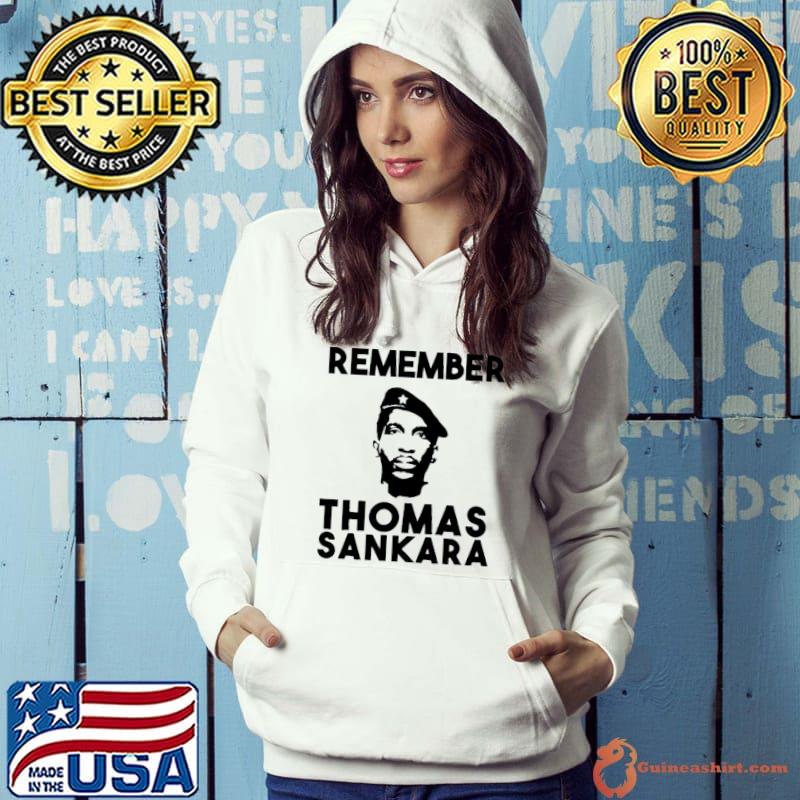 Remember Thomas Sankara Shirt Hoodie