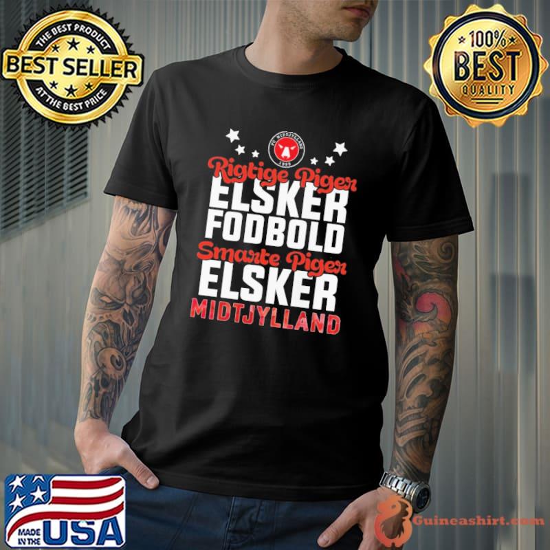 Rigtige piger elsker fodbold smarte piger midtjylland shirt
