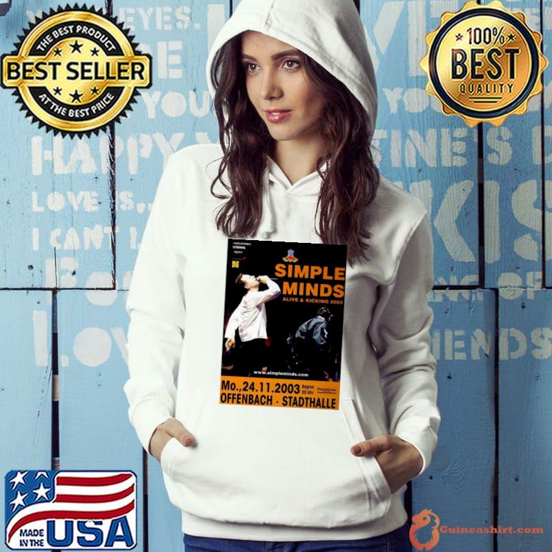 Simple Minds Alive And Kicking 2003 Offenback Stadthalle concert T-Shirt Hoodie