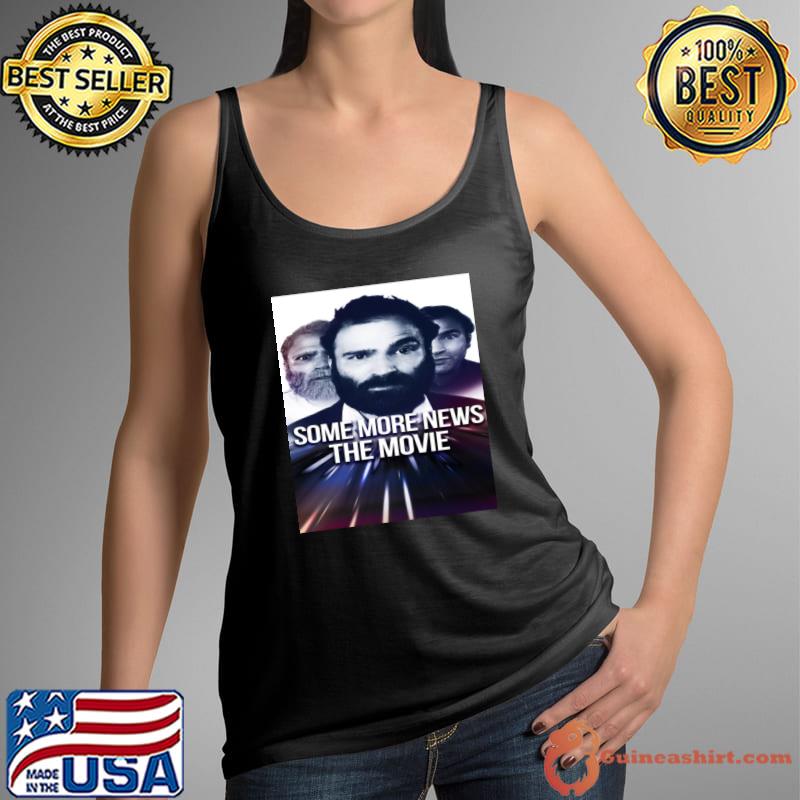 Some More News Movie T-Shirt