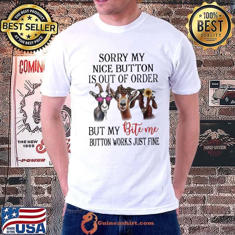 Sorry my nice button is out of order but my bite me button works just fine donkey leopard shirt