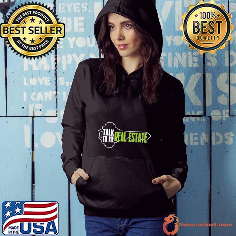 Talk To Me Real State Key T-Shirt