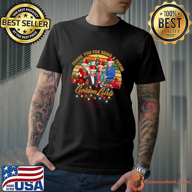 Thank you for being a friend golden girls lights merry christmas vintage T-Shirt Unisex