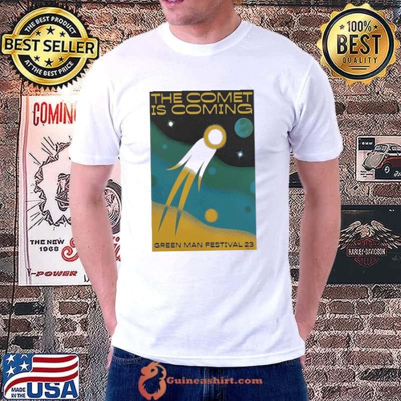 The comet is coming green man festival 2023 poster shirt
