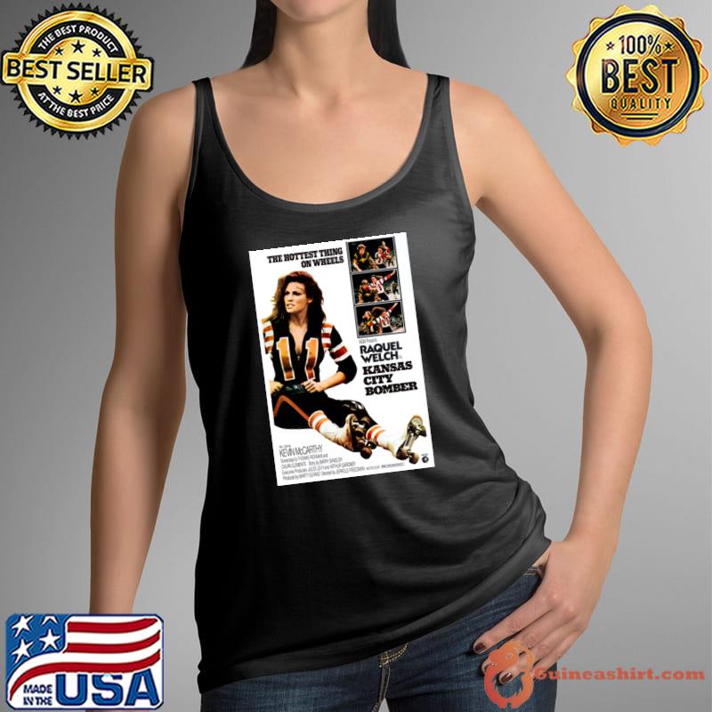 The Hottest Thing On Wheels Requel Welch Kansas City Bomber (1972) T-Shirt