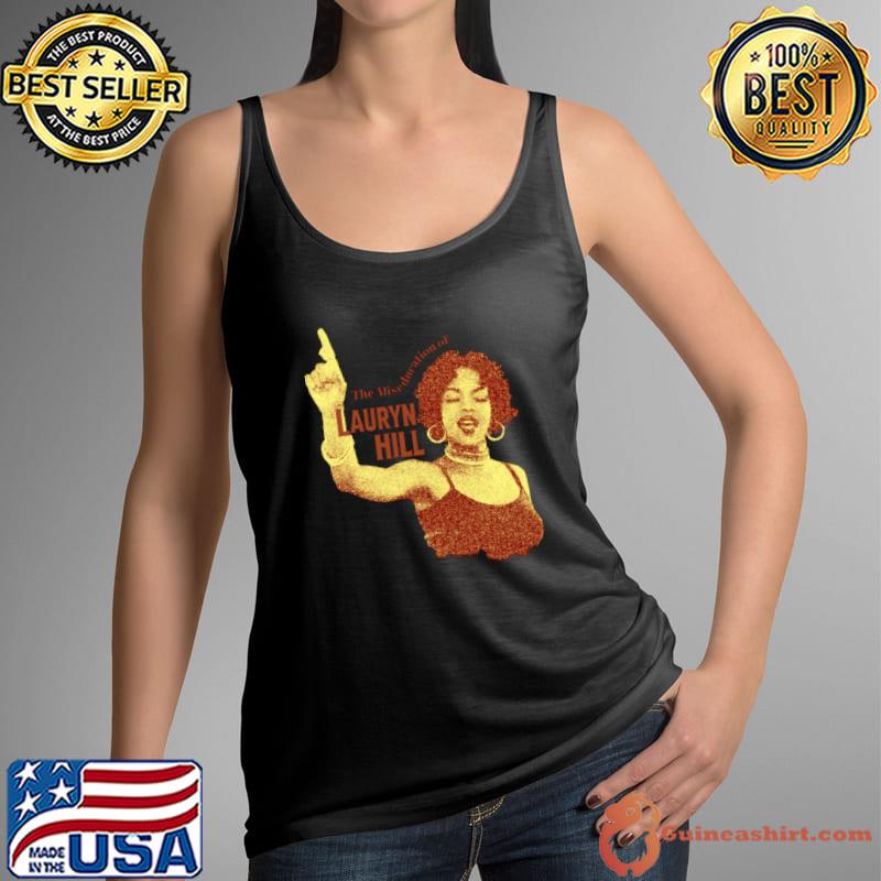 The miseducation of singer legend Lauryn Hill T-Shirt