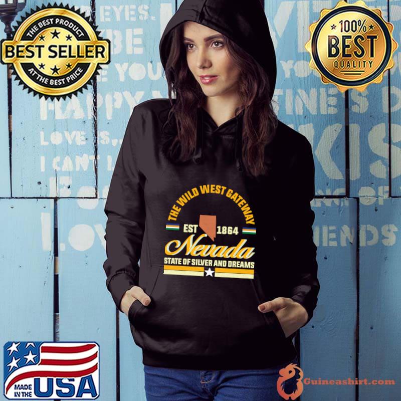 The wild west gateway state of silver and dreams nevada the wild west gateway T-Shirt