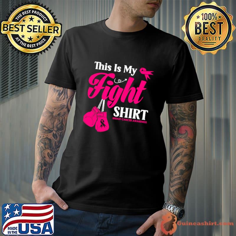 This Is My Fight Breast Cancer Warrior Fighter Pink Ribbon T-Shirt Unisex