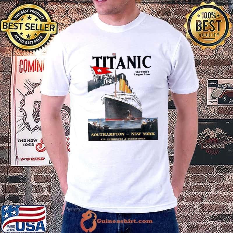 Titanic the world's largest liner southampton new york shirt