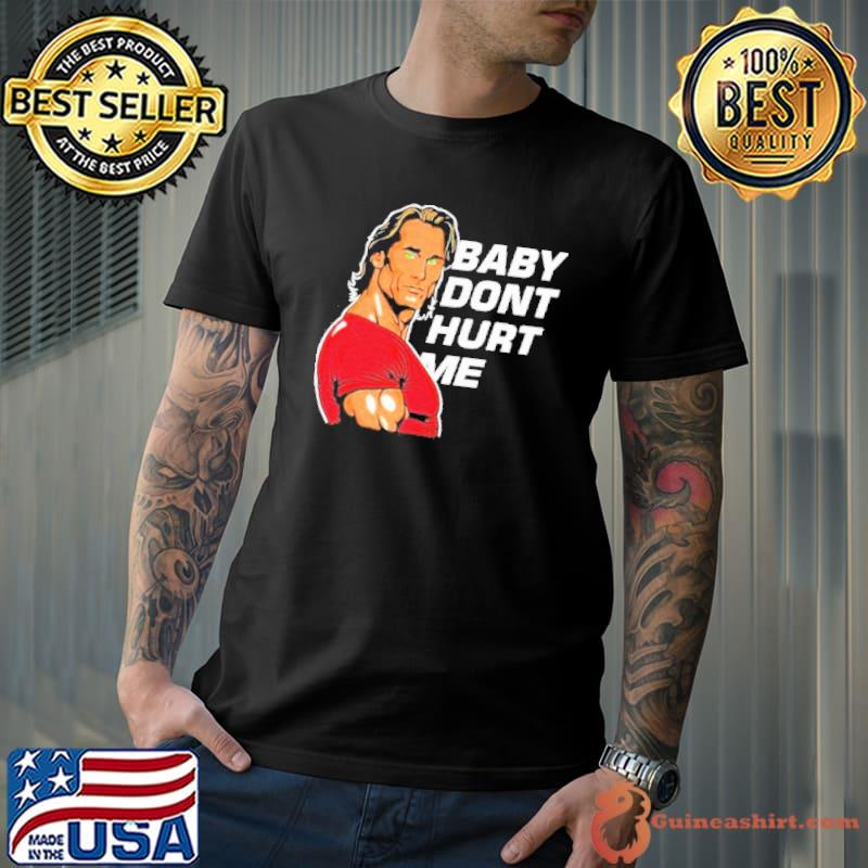 Top baby Don't Hurt Me mike o'hearn Shirt Unisex