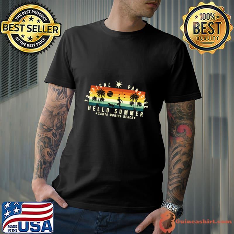Tropical Paradise Hello Summer Santa Monica Beach Palms Tree Vintage T-Shirt