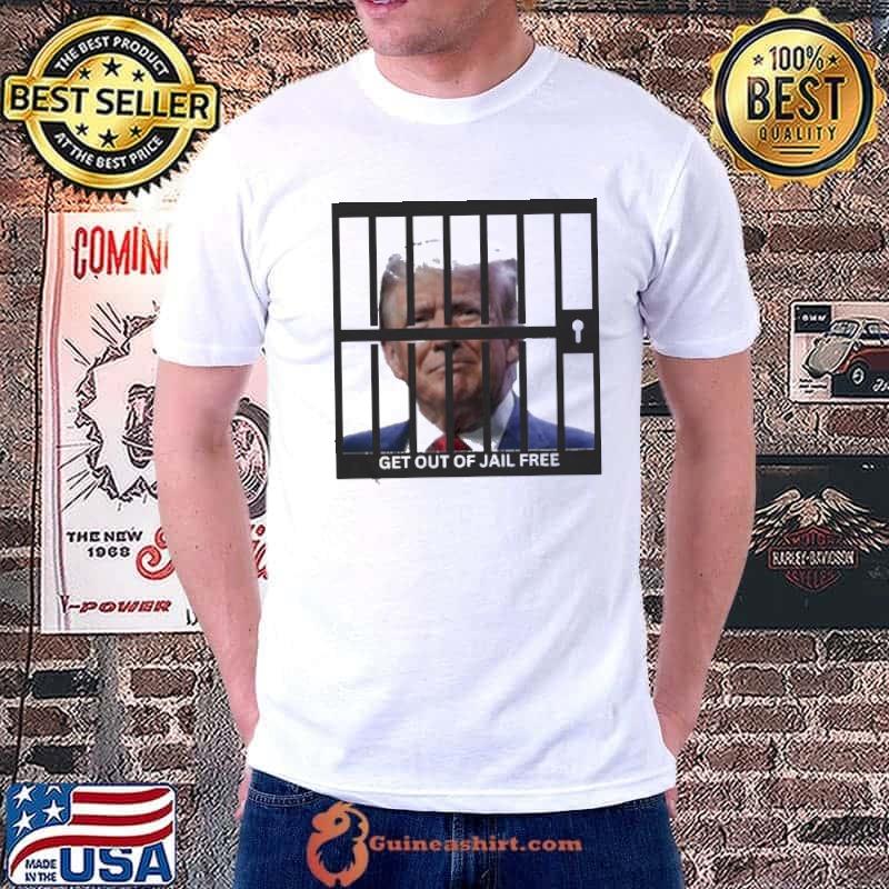 Trump Mugshot Get Out Of Jail Free Shirt