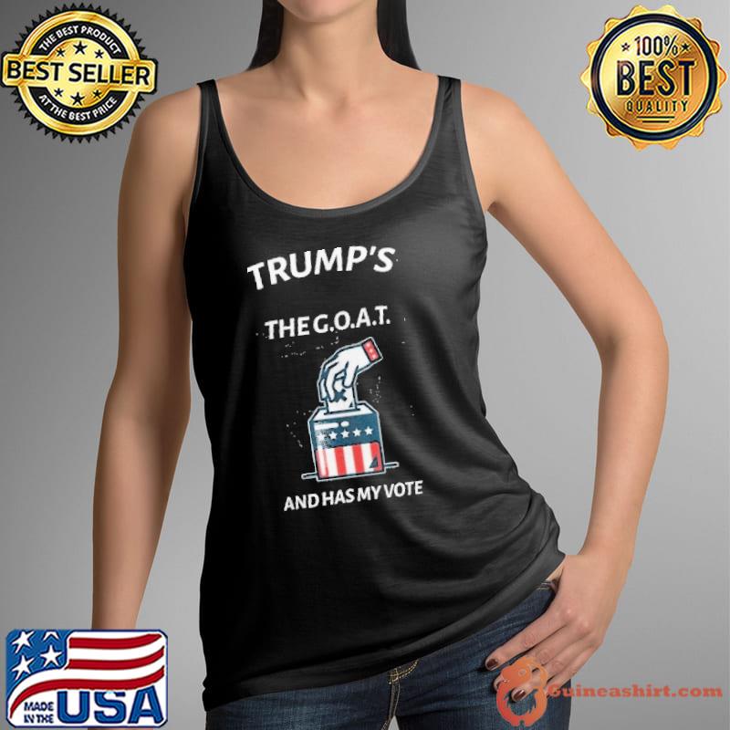 Trump's the goat and has my vote american flag political s Tank Top