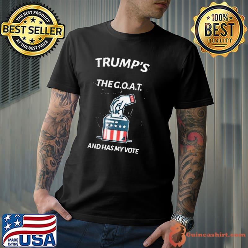 Trump's the goat and has my vote american flag political s Unisex
