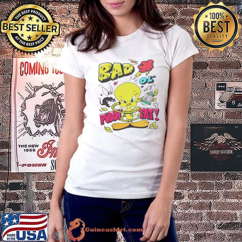 Tweety bad ol puddy tat s Ladiestee