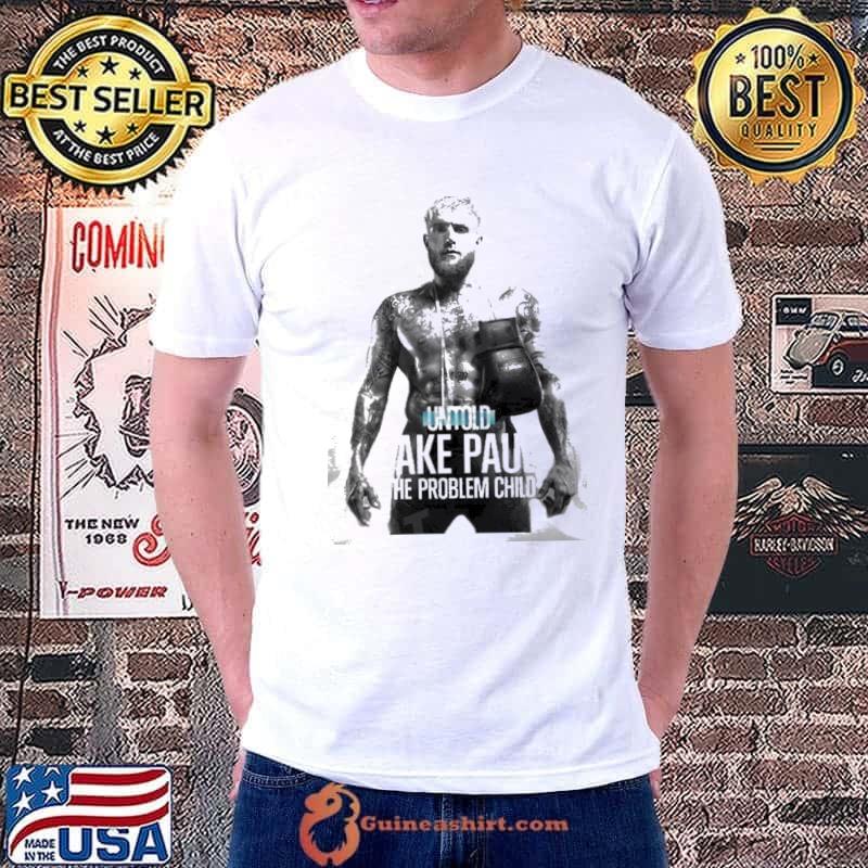 Untold Jake Paul the Problem Child shirt