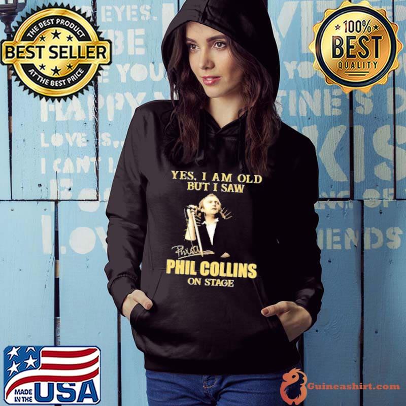 Yes i am old but i saw Phil Collins on stage signature shirt