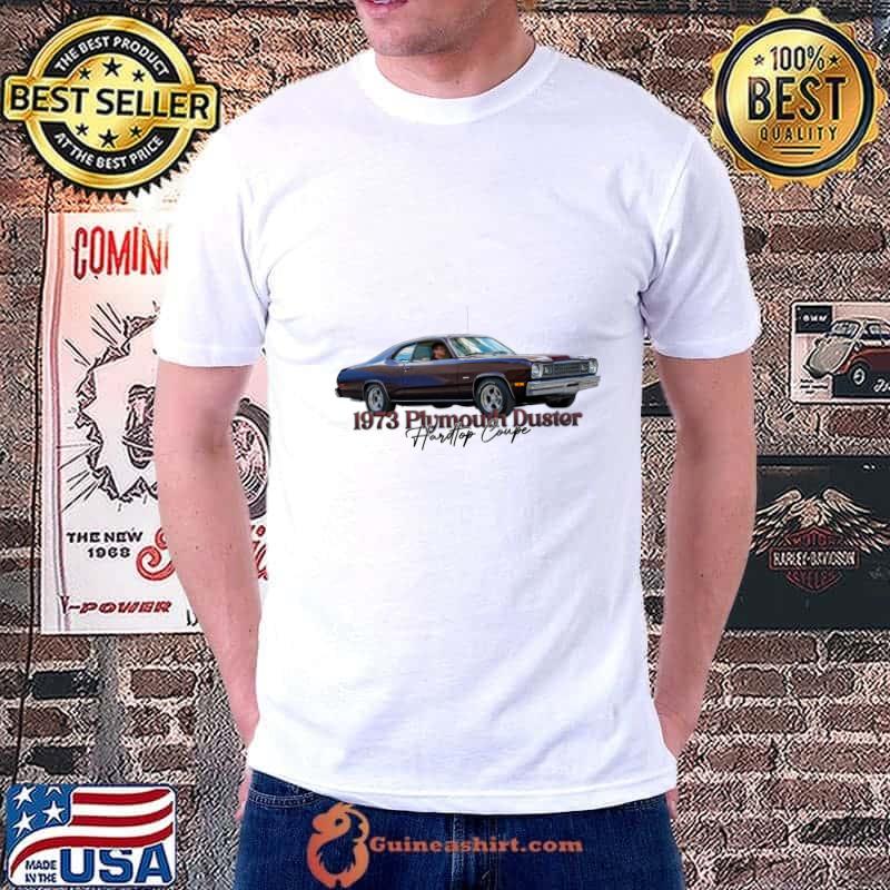 1973 Plymouth Duster Hardtop Coupe Car T-Shirt