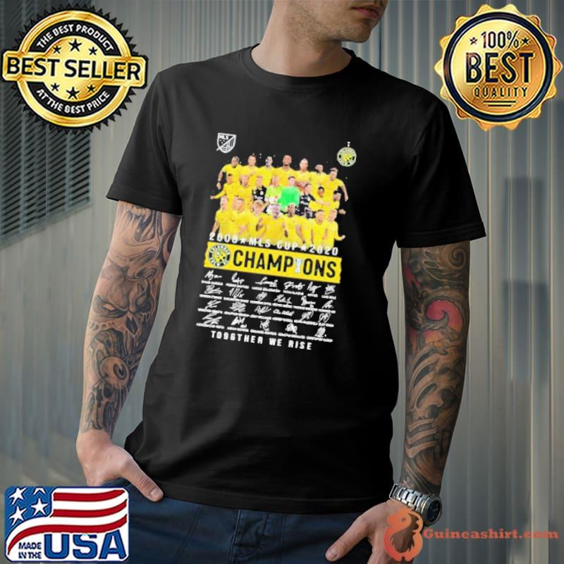 2008 MLS Cup 2020 Champions To96ther we rise signatures shirt