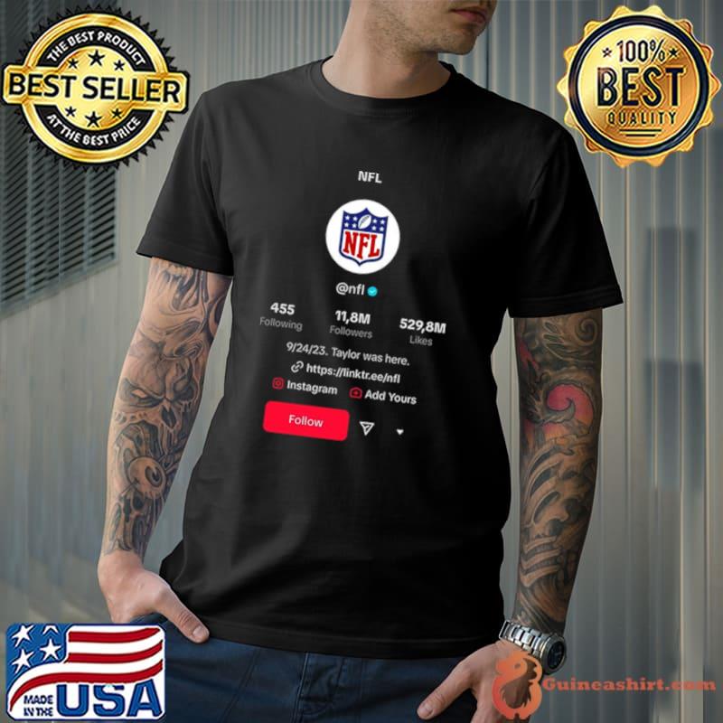 24 September 2023 Taylor Swift Was Here NFL Funny Tiktok Profile Shirt