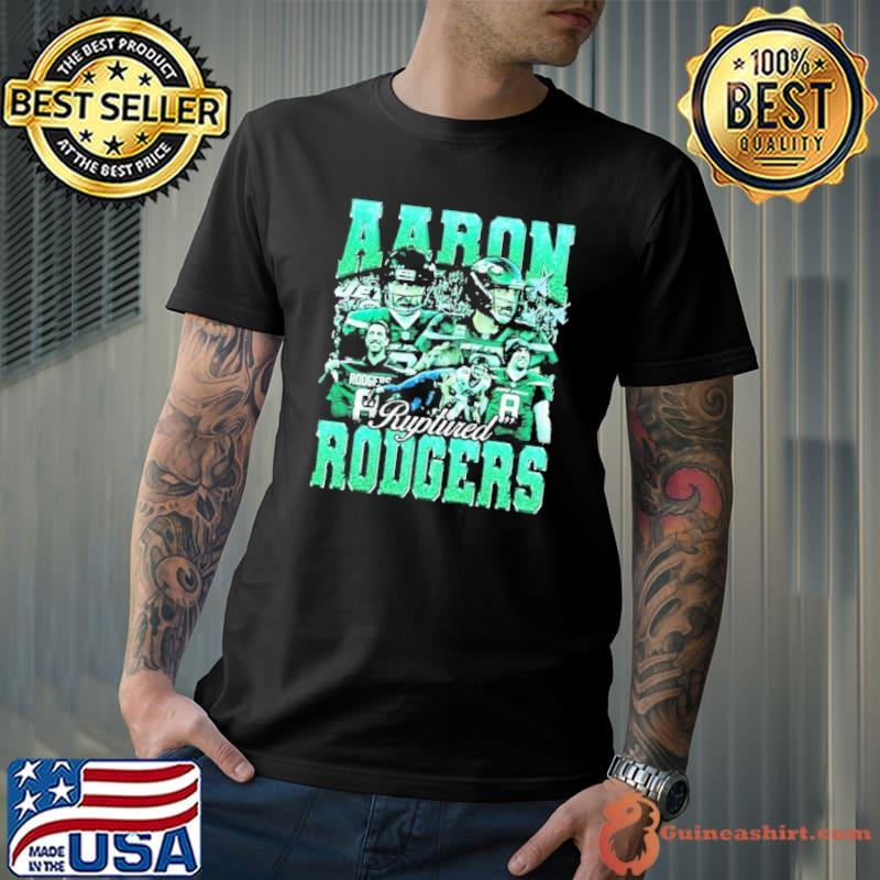 Aaron Ruptured Rodgers New York Jets shirt