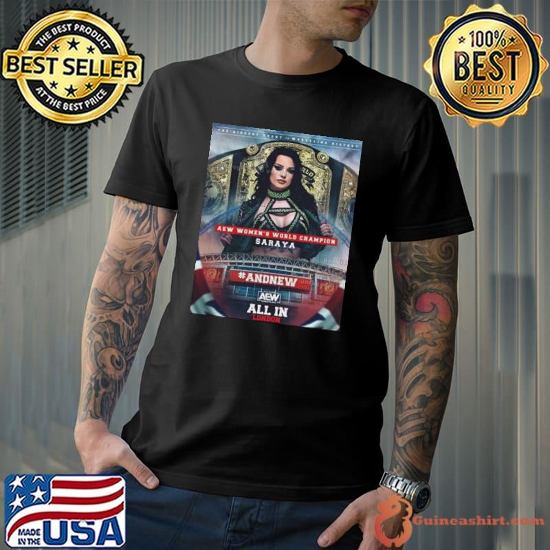 All Elite Wrestling All In London Congrats Saraya Is The New AEW Women’s World Champion Shirt