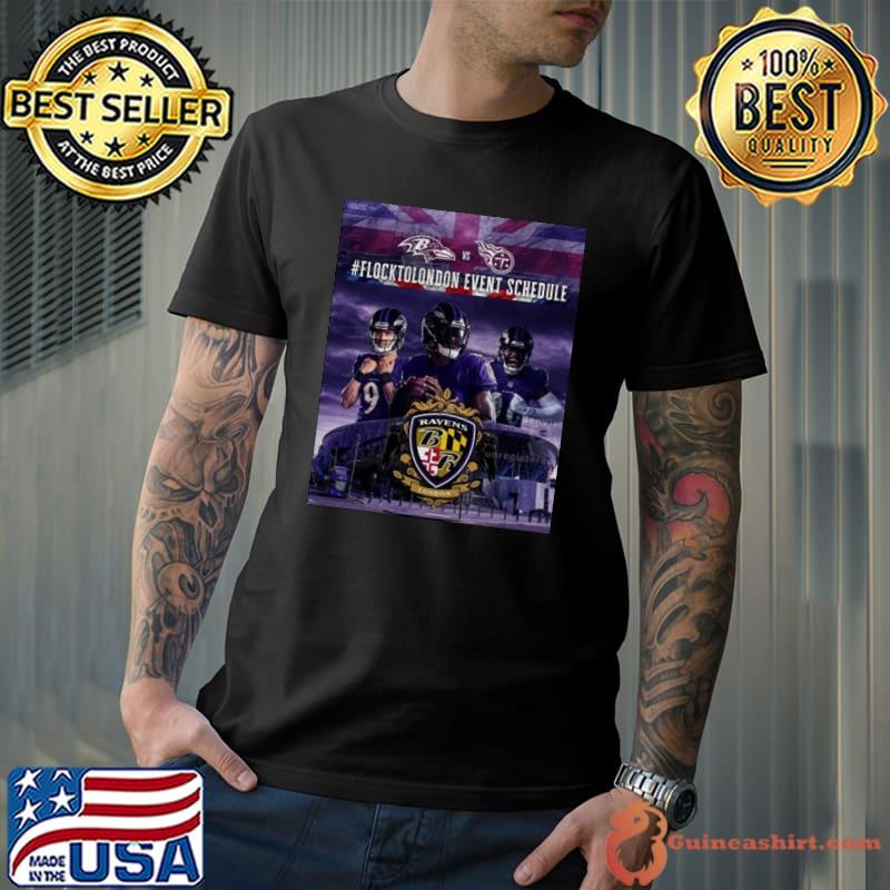 Official Baltimore ravens vs Tennessee Titans flock to london event  schedule 2023 T-shirt, hoodie, tank top, sweater and long sleeve t-shirt