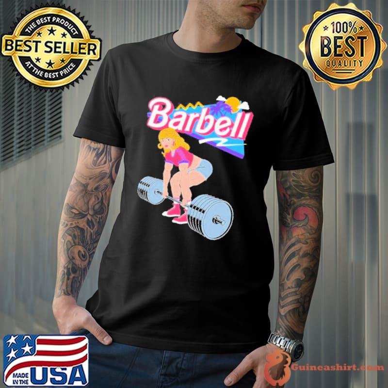 Barbie Lifting Barbell Shirt