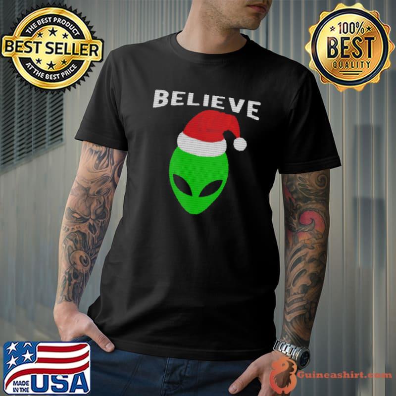 Believe Christmas Style Alien Santa Shirt