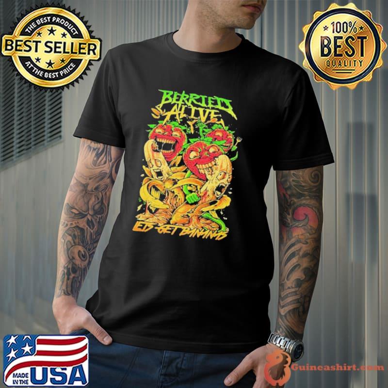 Berried Alive Let’s Get Bananas TShirt
